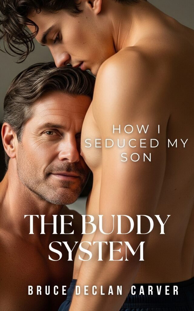 The Buddy System: How I Seduced My Son